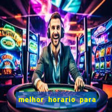 melhor horario para jogar spicy bet